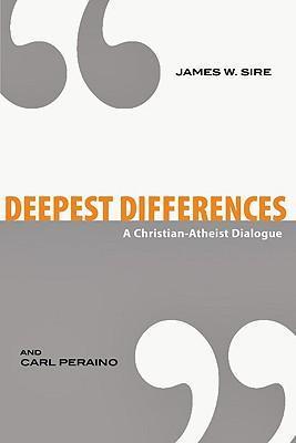 Cover of Deepest Differences - A Christian-Atheist Dialogue